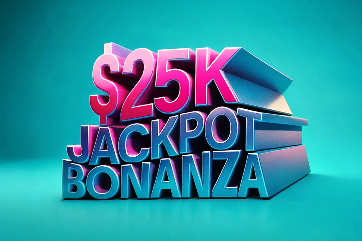$25K Jackpot Bonanza
